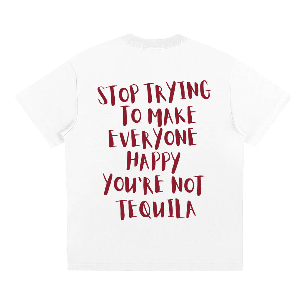 Stop Trying To Make Everyone Happy T-Shirt